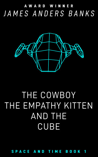 The Cowboy, the Empathy Kitten, and the Cube